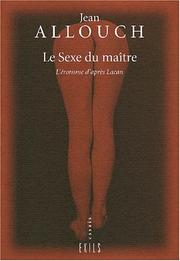 Cover of: Le sexe du maître by Jean Allouch