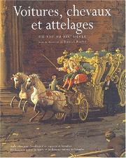 Cover of: Voitures, chevaux et attelages, xvie-xixe siecles by Daniel Roche