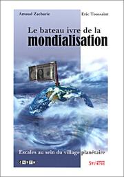 Cover of: Le bateau ivre de la mondialisation