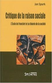 Cover of: Critique de la raison sociale by Jan Spurk