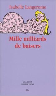 Mille milliards de baisers by Isabelle Langerome