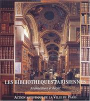 Cover of: Les bibliotheques parisiennes. architecture et decor