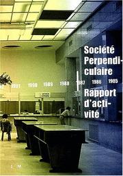 Société perpendiculaire, rapport d'activité