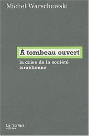 A tombeau ouvert. la crise de la societe israelienne by Michel Warschawski