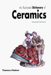 Cover of: An illustrated dictionary of ceramics: defining 3,054 terms relating to wares, materials, processes, styles, patterns, and shapes from antiquity to the present day