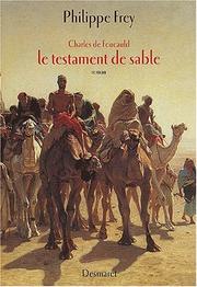 Cover of: Charles de Foucault : Le Testament de sable