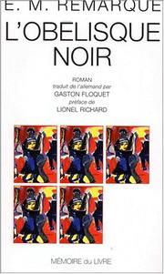 Cover of: L'obélisque noir by Erich Maria Remarque, Gaston Floquet