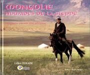 Cover of: Mongolie, nomades des steppes