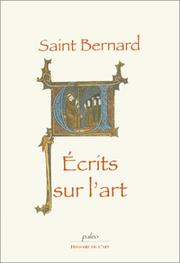 Cover of: Ecrits sur l'art : Lettre à Guillaume de Saint-Thierry - Traités musicaux