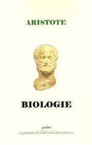 Cover of: Biologie : Traité de l'âme, suivi des "petits traités d'histoire naturelle"