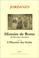 Cover of: Histoire de Rome de Romulus à Justinien, suivi de "l'histoire des Goths"