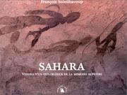 Cover of: Sahara, vision d un explorateur by Soleilhavoup