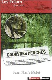 Cadavres perchés by Jean-Marie Mulot