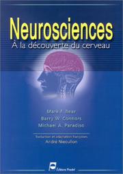 Cover of: Neurosciences  by Mark F. Bear, Barry W. Connors, Michael A. Paradiso, André Nieoullon