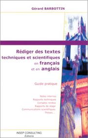Rédiger des textes techniques et scientifiques en français et en anglais by Gérard Barbottin