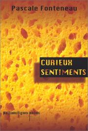 Cover of: Curieux sentiments by Fonteneau P