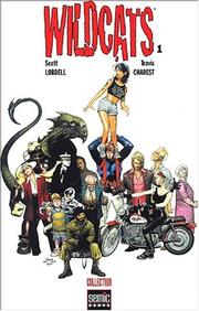 Cover of: Wildcats, tome 1 by Scott Lobdell, Travis Charest, Alan Moore (undifferentiated)