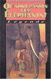Cover of: Ou sont passes les elephants ?