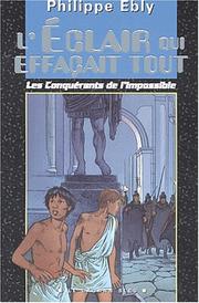 Cover of: L'eclair qui effacait tout by Philippe Ebly