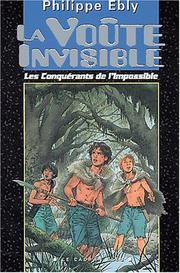 Cover of: La voute invisible by Philippe Ebly