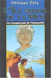 Cover of: L'ile surgie de la mer by Philippe Ebly