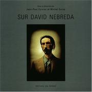 Cover of: Sur David Nebreda by Jean-Paul Curnier, Michel Surya