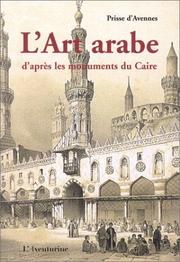 Cover of: L'Art arabe d'après les monuments du Caire