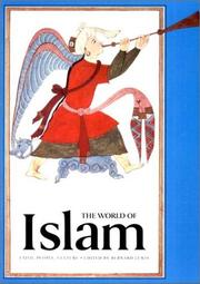 Cover of: The World of Islam by edited by Bernard Lewis ; texts by Bernard Lewis ... [et al.].