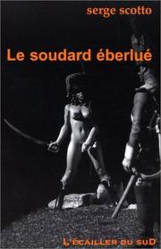 Le Soudard éberlué by Serge Scotto