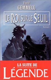 Cover of: Le Roi sur le Seuil by David A. Gemmell, Didier Graffet, Alain Nevant