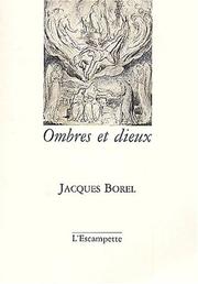 Ombres et dieux by Jacques Borel