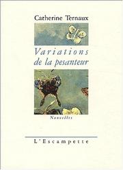 Cover of: Variations de la pesanteur by Catherine Ternaux
