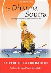 Cover of: Le Dharma Soutra : L'Enseignement de Bouddha illustré