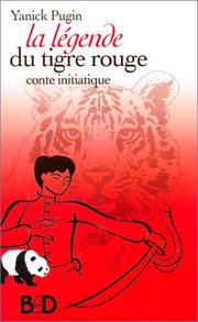 La Légende du tigre rouge by Yanick Pugin