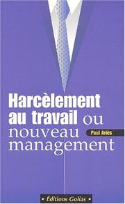 Cover of: Harcelement au travail by Paul Ariès