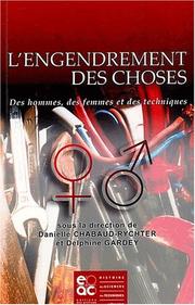 Cover of: L'engendrement des choses. des femmes, des hommes, des techniques