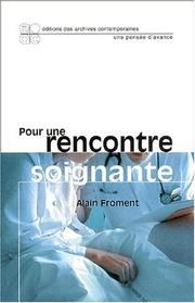 Cover of: Pour une rencontre soignante by Alain Froment