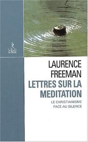 Cover of: Lettres sur la méditation  by Laurence Freeman, Marianne Coulin