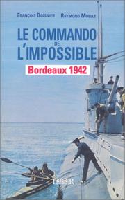 Cover of: Le Commando de l'impossible : Bordeaux 42