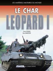Cover of: Le char Leopard I by Yves Debay