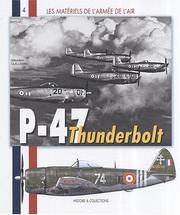 Cover of: P-47 THUNDERBOLT FRANCAIS by Se'bastien Guillemin, Se'bastien Guillemin