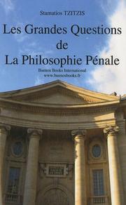 Cover of: LES GRANDES QUESTIONS DE LA PHILOSOPHIE PENALE by Stamatios, TZITZIS
