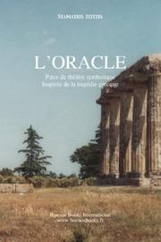 Cover of: L'oracle, Piece de theatre, Drame symbolique inspire de la tragedie grecque