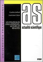 Cover of: Les politiques linguistiques, mythes et réalités by Juillard, Calvet