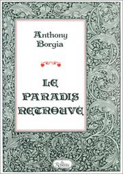 Cover of: Le Paradis retrouvé by Anthony V. Borgia