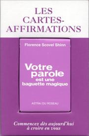 Cover of: Les Cartes-Affirmations de Votre Parole est Une Baguette Magique