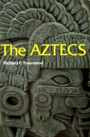Cover of: The Aztecs (Ancient Peoples and Places (Thames and Hudson), V. 107.) by Richard F. Townsend