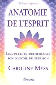 Anatomie de l'esprit by Caroline Myss