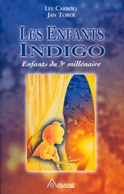 Cover of: Les enfants indigo  by Lee Carroll, Jan Tober