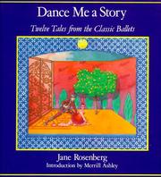 Cover of: Dance Me a Story: Twelve Tales from the Classic Ballets